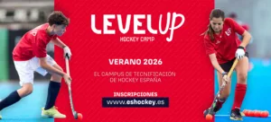 LEVEL UP REGRESA EN 2026 CON TRES SEDES PARA SEGUIR IMPULSANDO EL TALENTO JOVEN DEL HOCKEY ESPAÑOL